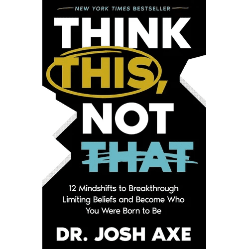 Think This, Not That: 12 Mindshifts to Breakthrough Limiting Beliefs and Become Who You Were Born to Be - Paperback - iShook Books