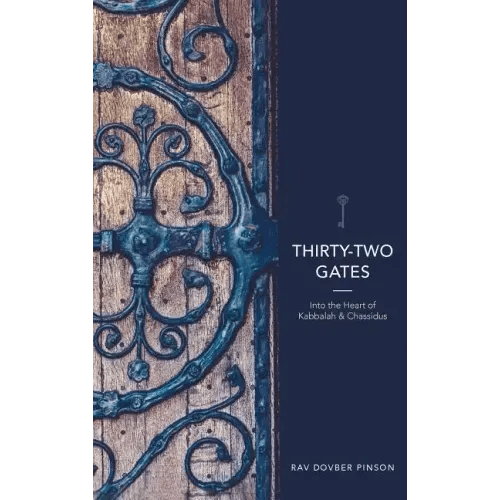 Thirty - Two Gates: Into the Heart of Kabbalah and Chassidus - Hardcover - iShook Books
