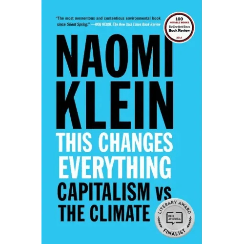 This Changes Everything: Capitalism vs. the Climate - Paperback - iShook Books