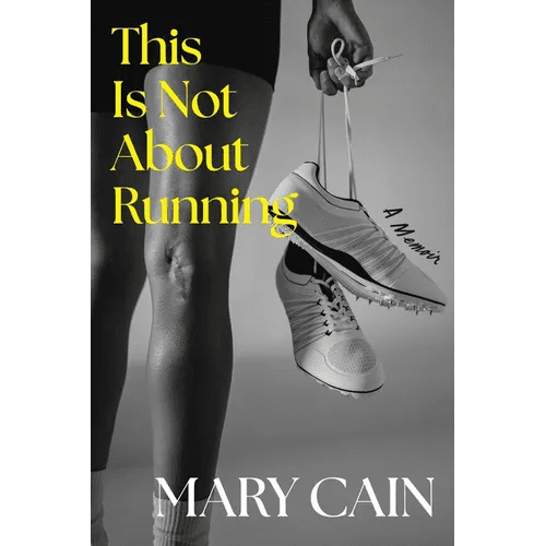 This Is Not about Running: A Memoir - Hardcover - iShook Books