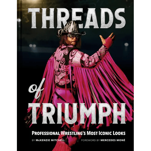 Threads of Triumph: Professional Wrestling's Most Iconic Looks - Hardcover - iShook Books