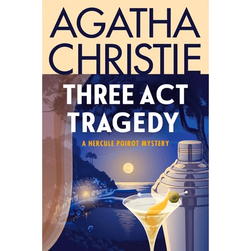 Three ACT Tragedy: A Hercule Poirot Mystery: The Official Authorized Edition - Paperback - iShook Books