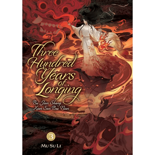 Three Hundred Years of Longing: Bu Jian Shang Xian San Bai Nian (Novel) Vol. 3 - Paperback - iShook Books