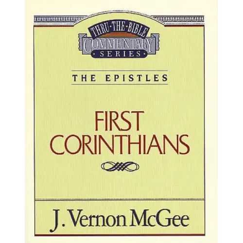 Thru the Bible Vol. 44: The Epistles (1 Corinthians) - Paperback - iShook Books