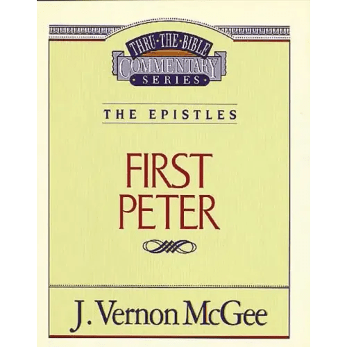 Thru the Bible Vol. 54: The Epistles (1 Peter) - Paperback - iShook Books