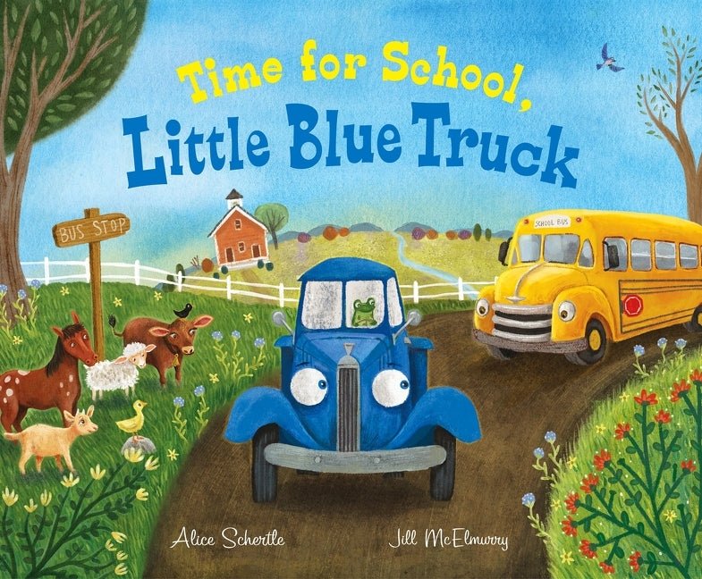 Time for School, Little Blue Truck: A Back to School Book for Kids - iShook Books