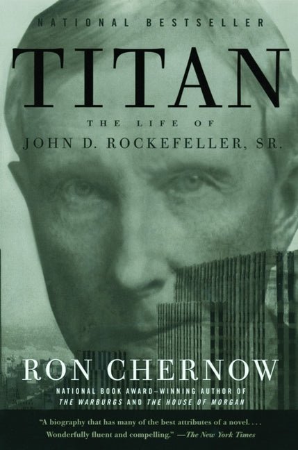 Titan: The Life of John D. Rockefeller, Sr. - iShook Books