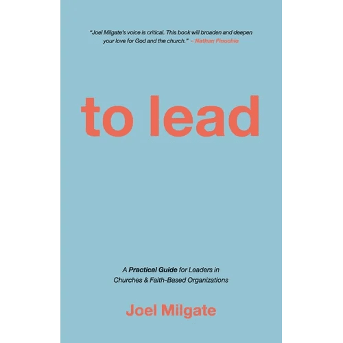 To Lead: A Practical Guide for Leaders in Churches & Faith-Based Organizations - Paperback - iShook Books