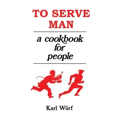 To Serve Man: A Cookbook for People - Hardcover - iShook Books