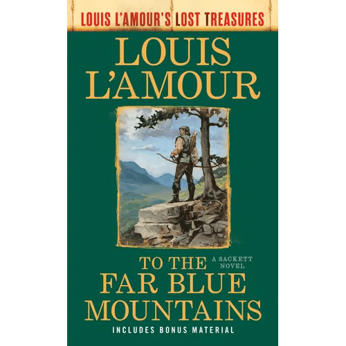 To the Far Blue Mountains(Louis L'Amour's Lost Treasures): A Sackett Novel - Paperback - iShook Books