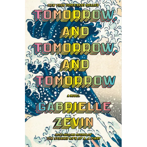 Tomorrow, and Tomorrow, and Tomorrow - Hardcover - iShook Books