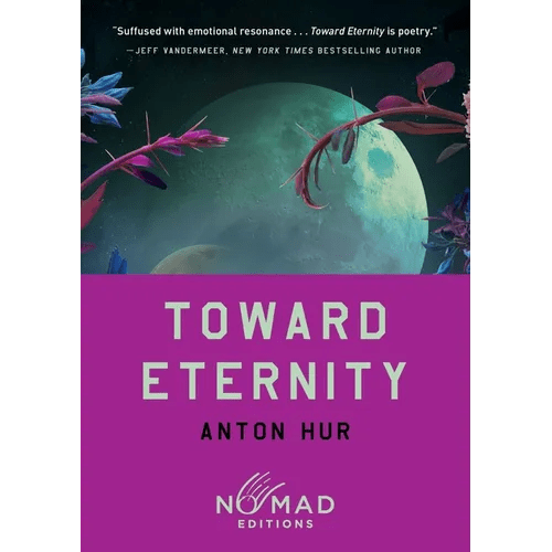 Toward Eternity (Nomad Edition) - Paperback - iShook Books