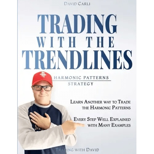 Trading with the Trendlines - Harmonic Patterns Strategy: Trading Strategy. Forex, Stocks, Futures, Commodity, CFD, ETF. - Paperback - iShook Books