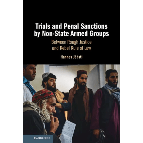 Trials and Penal Sanctions by Non - State Armed Groups - Hardcover - iShook Books