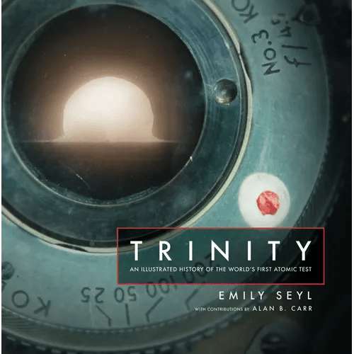 Trinity: An Illustrated History of the World's First Atomic Test - Hardcover - iShook Books