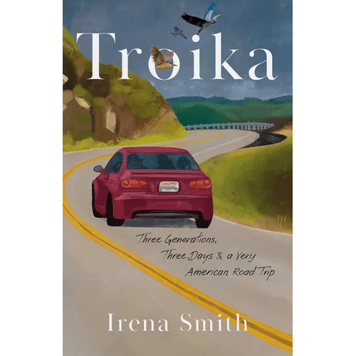 Troika: Three Generations, Three Days, and a Very American Road Trip - Paperback - iShook Books