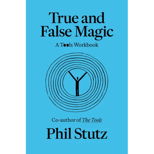 True and False Magic: A Tools Workbook - Paperback - iShook Books