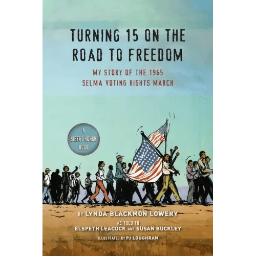 Turning 15 on the Road to Freedom: My Story of the 1965 Selma Voting Rights March - Paperback - iShook Books