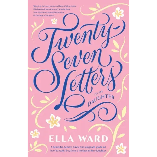 Twenty - Seven Letters to My Daughter - Paperback - iShook Books