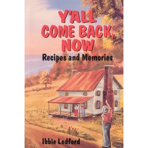 ya'll come back now