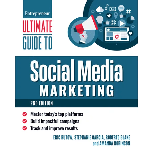 Ultimate Guide to Social Media Marketing: Master Today's Top Platforms, Build Impactful Campaigns, Track and Improve Results - Paperback - iShook Books