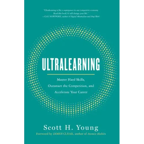 Ultralearning: Master Hard Skills, Outsmart the Competition, and Accelerate Your Career - Hardcover - iShook Books