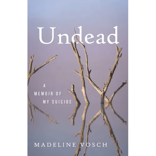 Undead: A Memoir of My Suicide - Hardcover - iShook Books