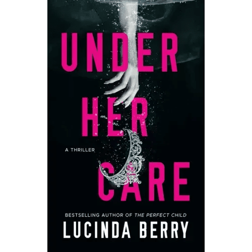 Under Her Care: A Thriller - Paperback - iShook Books
