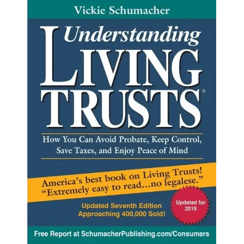 Understanding Living Trusts(R): How You Can Avoid Probate, Keep Control, Save Taxes, and Enjoy Peace of Mind - Paperback - iShook Books