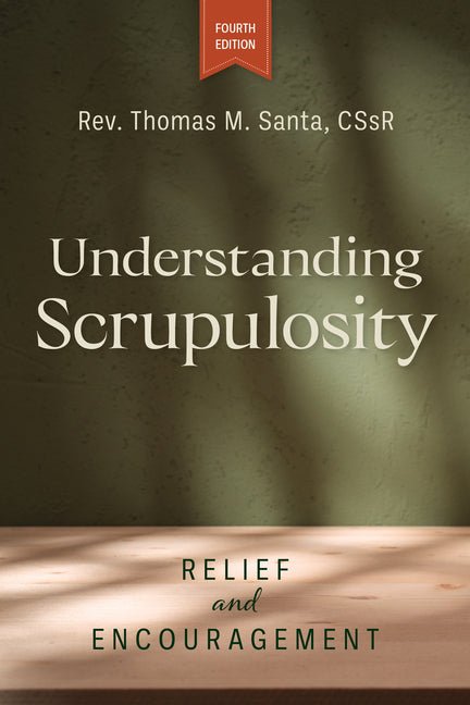 Understanding Scrupulosity, 4th Edition: Relief and Encouragement - iShook Books