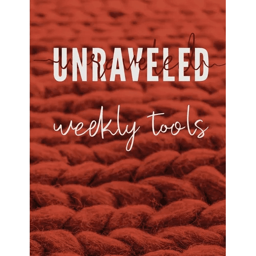 Unraveled Weekly Tools: Companion Journal to the UNRAVELED Workbook - Paperback - iShook Books