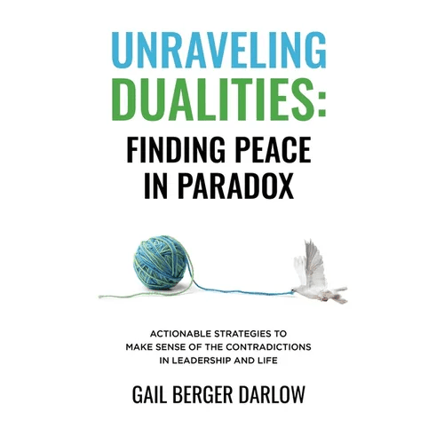 Unraveling Dualities: Finding Peace in Paradox - Hardcover - iShook Books