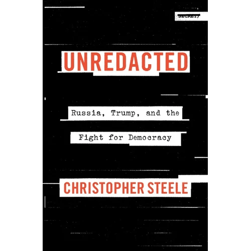 Unredacted: Russia, Trump, and the Fight for Democracy - Hardcover - iShook Books