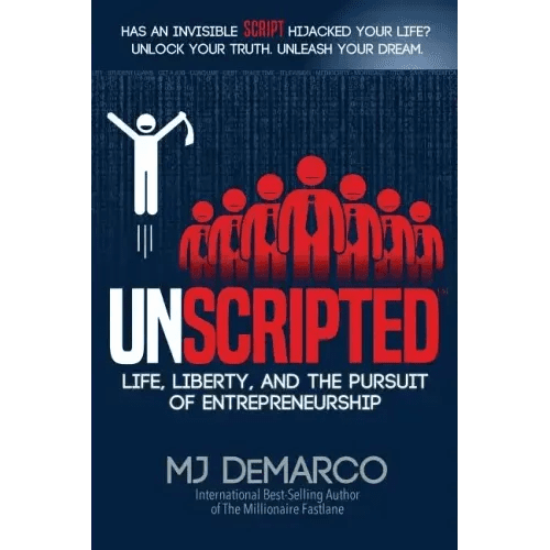 Unscripted: Life, Liberty, and the Pursuit of Entrepreneurship - Paperback - iShook Books
