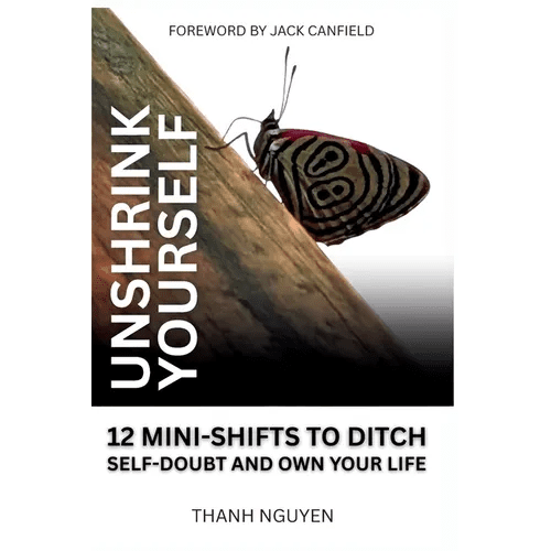 Unshrink Yourself: 12 Mini - Shifts to Ditch Self - Doubt and Own Your Life - Paperback - iShook Books