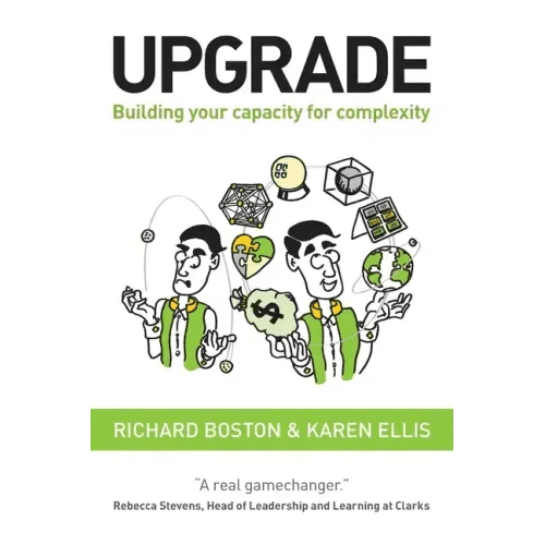 Upgrade: Building your capacity for complexity - Paperback - iShook Books