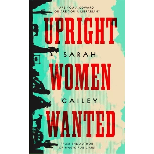 Upright Women Wanted - Hardcover - iShook Books