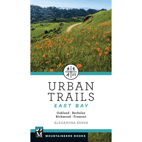 Urban Trails East Bay: Oakland * Berkeley * Fremont * Richmond - Paperback - iShook Books