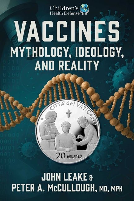 Vaccines: Mythology, Ideology, and Reality - iShook Books
