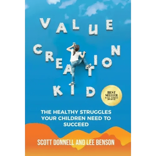 Value Creation Kid: The Healthy Struggles Your Children Need to Succeed - Hardcover - iShook Books