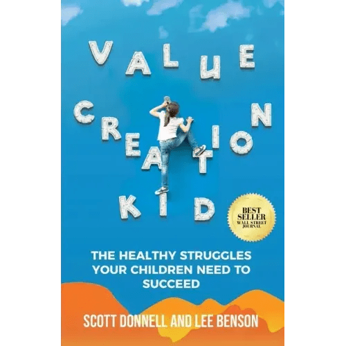Value Creation Kid: The Healthy Struggles Your Children Need to Succeed - Paperback - iShook Books