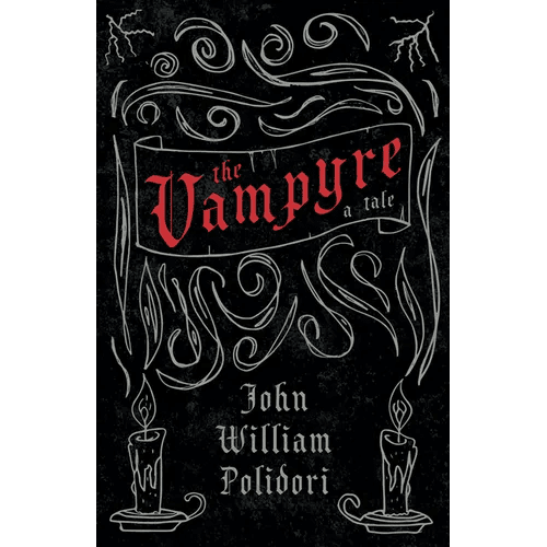 Vampyre - A Tale (Fantasy and Horror Classics) - Hardcover - iShook Books
