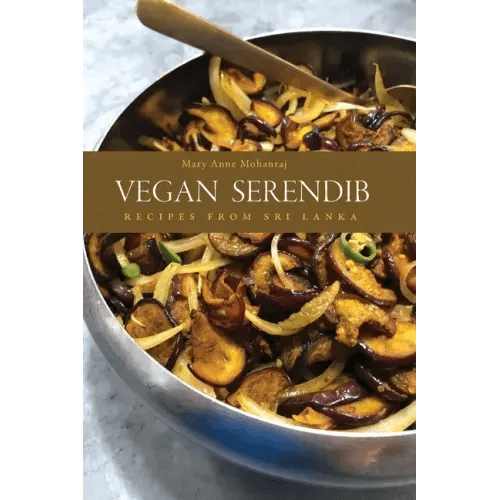 Vegan Serendib: Recipes from Sri Lanka - Paperback - iShook Books