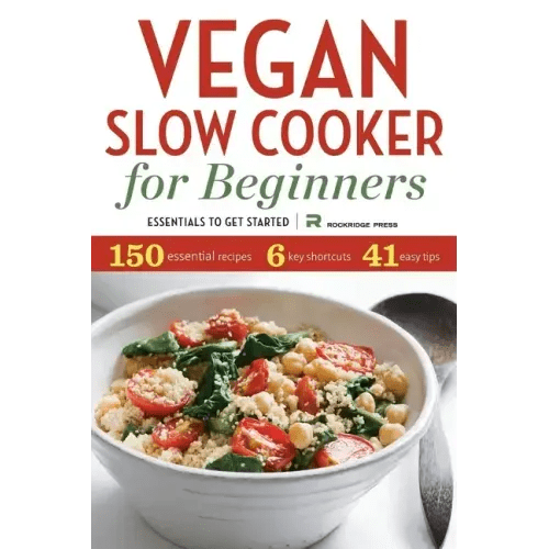 Vegan Slow Cooker for Beginners: Essentials to Get Started - Paperback - iShook Books