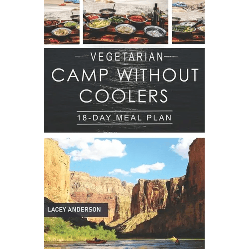 Vegetarian Camp Without Coolers: 18-Day Meal Plan - Paperback - iShook Books