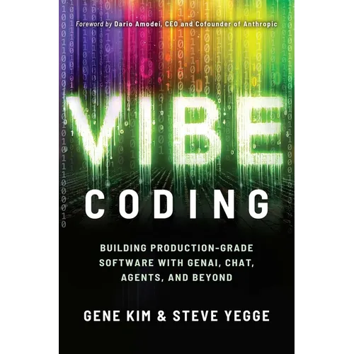 Vibe Coding: Building Production - Grade Software with Genai, Chat, Agents, and Beyond - Paperback - iShook Books