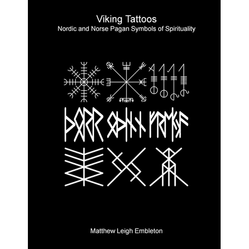 Viking Tattoos: Nordic and Norse Pagan Symbols of Spirituality - Paperback - iShook Books
