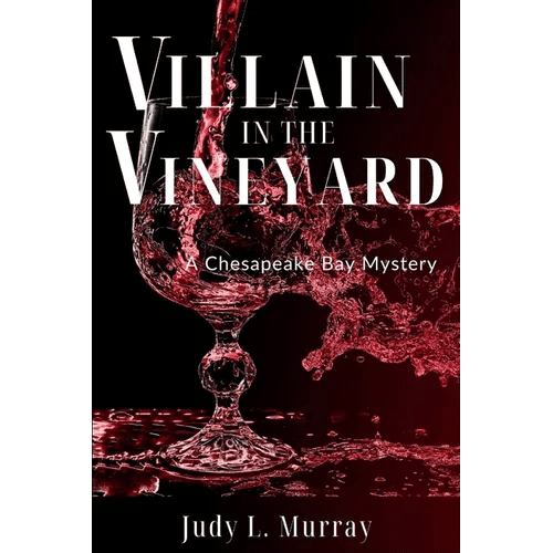 Villain in the Vineyard: A Chesapeake Bay Mystery - Paperback - iShook Books