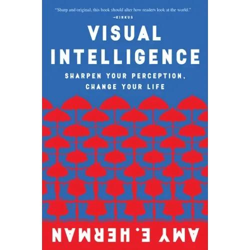 Visual Intelligence: Sharpen Your Perception, Change Your Life - Paperback - iShook Books