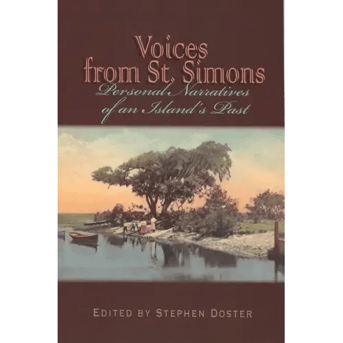 Voices from St. Simons: Personal Narratives of an Island's Past - Paperback - iShook Books